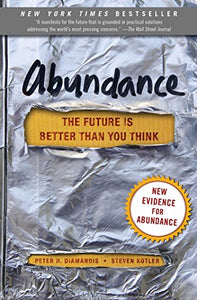 Abundance: The Future Is Better Than You Think