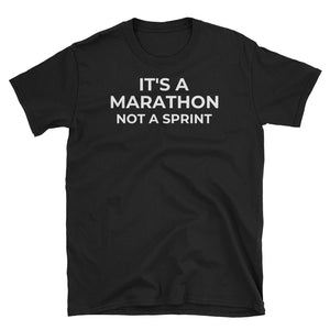 IT'S A MARATHON Unisex T-Shirt